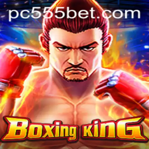 Exploring the Thrilling World of BoxingKing and the Rise of 555bet
