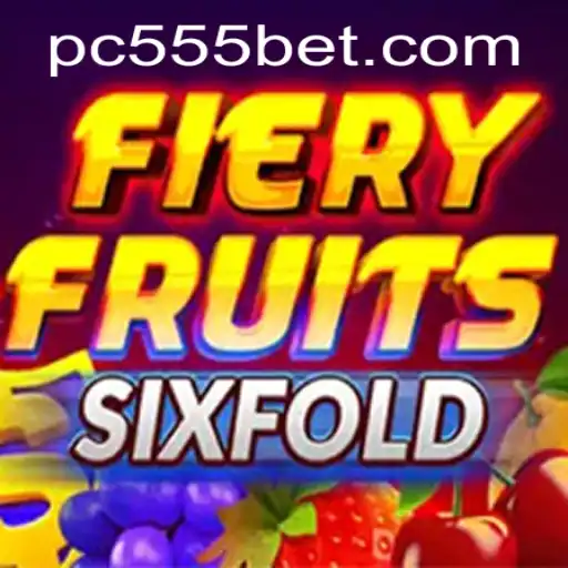Discovering FieryFruitsSixFold: A Thrilling Casino Experience with 555bet